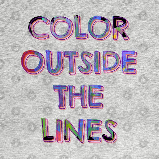 Color Outside the Lines by yaywow